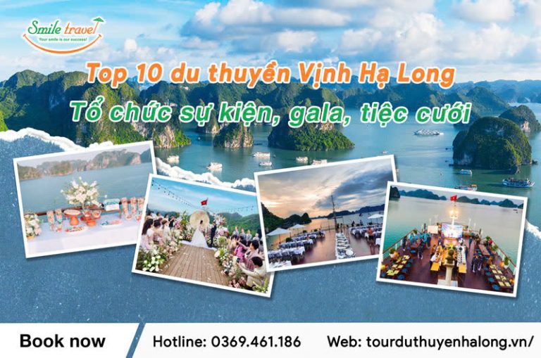 10 Du thuyền vịnh Hạ Long tổ chức sự kiện, gala, tiệc cưới tốt nhất