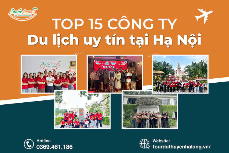 Top 10 công ty du lịch uy tín tại Hà Nội được khách hàng đánh giá cao