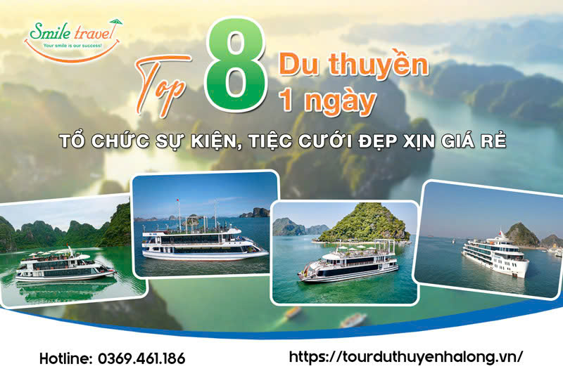 Top 8 du thuyền 1 ngày tổ chức sự kiện tiệc cưới chất lượng giá tốt