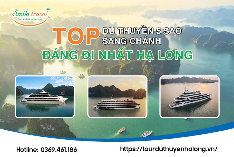 Top du thuyền 5 sao sang chảnh đáng đi nhất Hạ Long