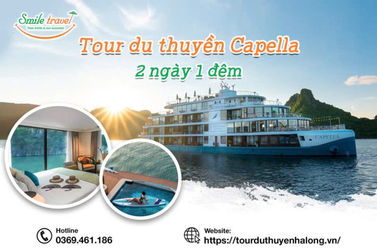 Tour du thuyền Capella 2 ngày 1 đêm siêu khuyến mại