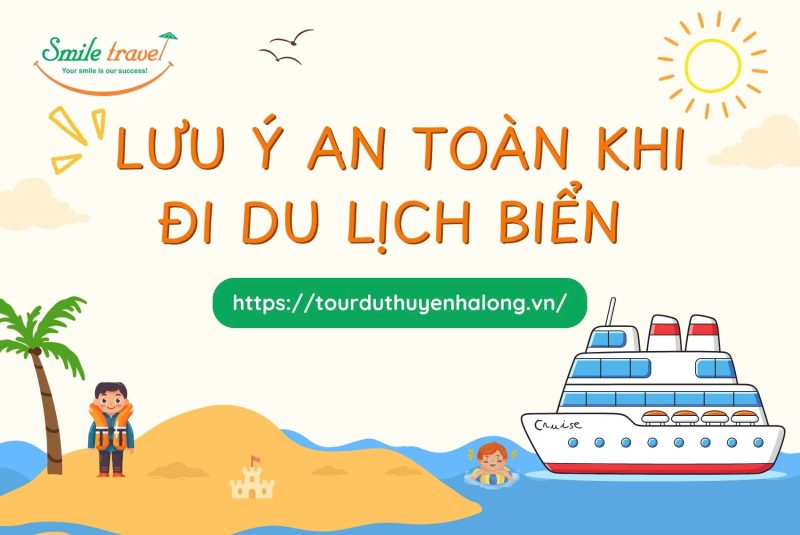 Những lưu ý an toàn không thể bỏ qua khi đi tàu thuyền du lịch