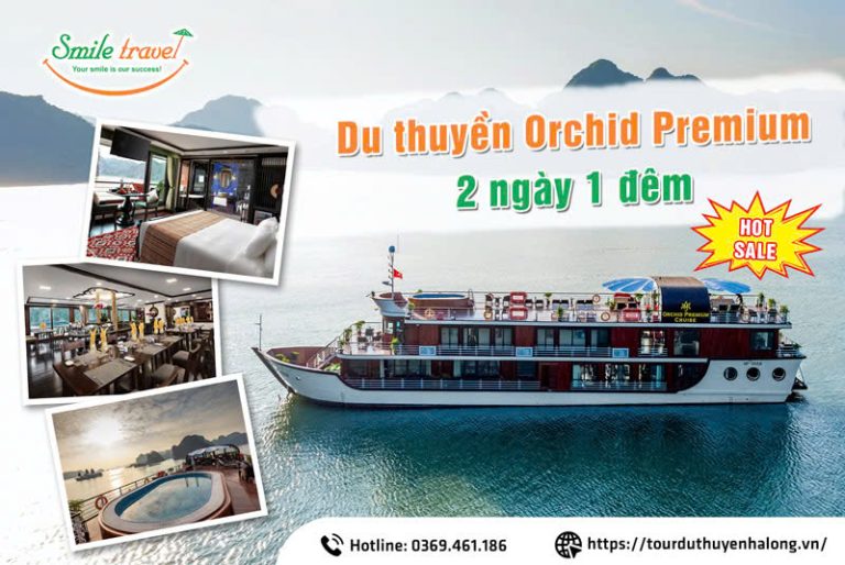 Tour du thuyền Orchid Premium 2 ngày 1 đêm
