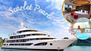 Du thuyền 5 sao Scarlet Pearl Cruise