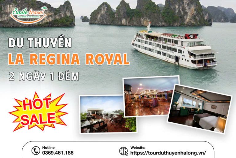 Tour du thuyền La Regina Royal 2 ngày 1 đêm